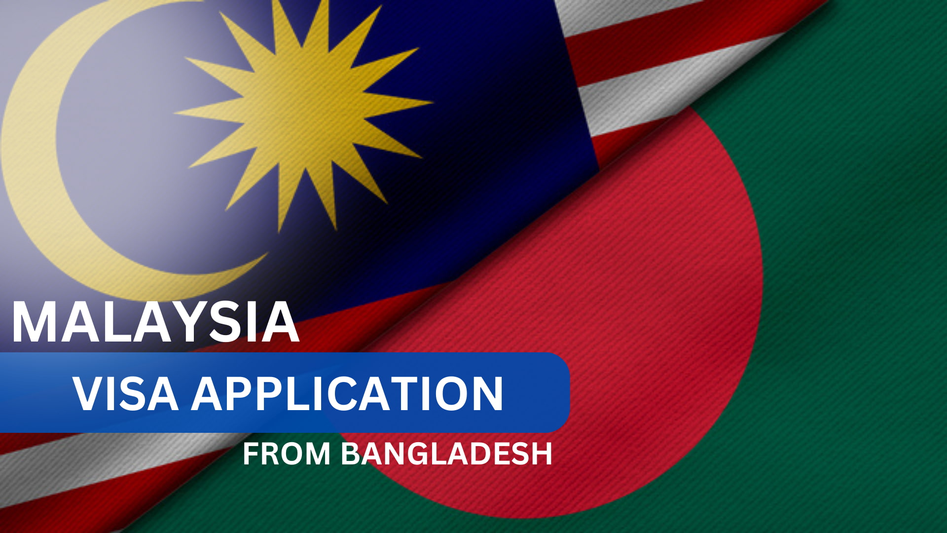 Malaysia Visa for Bangladeshi